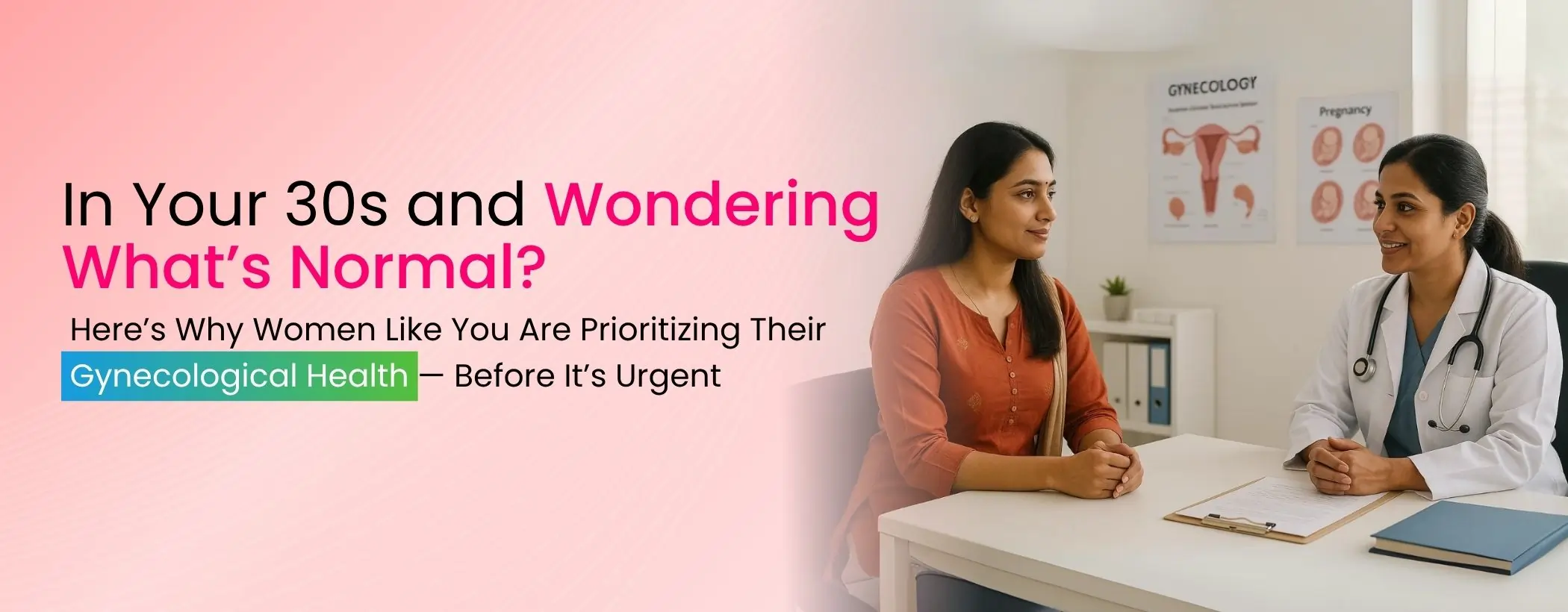 In Your 30s and Wondering What’s Normal? Here’s Why Women Like You Are Prioritizing Their Gynecological Health — Before It’s Urgent