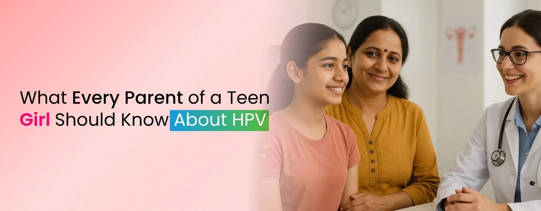 What Every Parent of a Teen Girl Should Know About HPV